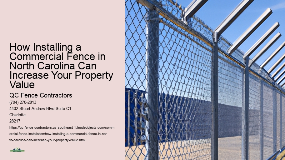 How Installing a Commercial Fence in North Carolina Can Increase Your Property Value